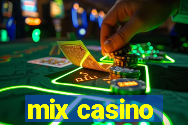 mix casino